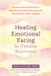 Healing Hachette Ireland Healing Emotional Eating for Trauma Survivors