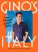 Gino's Italy: Like Mamma Used to Make Hardcover