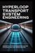 HYPERLOOP TRANSPORT SYSTEM ENGINEERING: Magnetic levitation modeling vacuum dynamics and high speed control