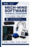 Mech-Mind Mech-Mind Vision-Guided Robotics Technical Pocketbook