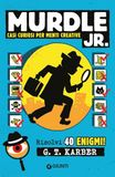Casi Giunti Editore Casi curiosi per menti creative. Murdle jr.. Risolvi 40 enigmi! Paperback