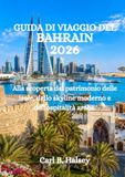 GUIDA DI VIAGGIO DEL BAHRAIN 2026
