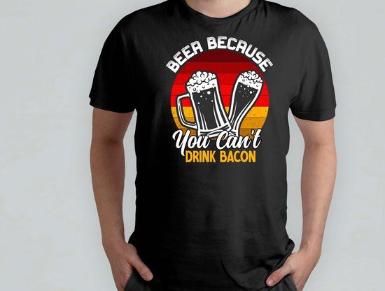 Beer Because You Cant Drink Bacon - T-shirt - Black - XL