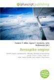 Aerospike OmniScriptum Aerospike engine: Rocket engine, Aerodynamic, Altitude, Altitude compensating nozzle, Thrust, Single- stage- to- orbit, Space Shuttle main engine, Plug nozzle