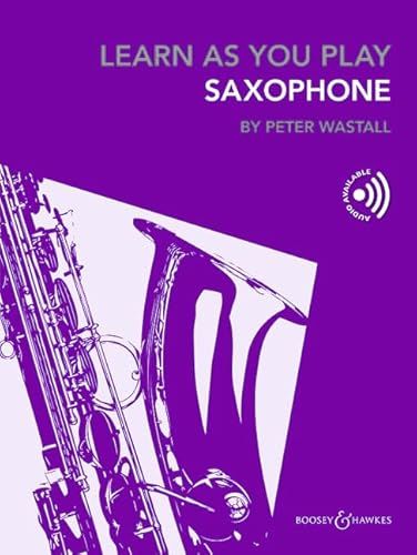 Learn As You Play Saxophone: Alto Saxophone or Tenor Saxophone
