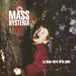 Sony Music Mass Hysteria - Le Bien-Etre Et La Paix