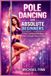 Pole Independently Published Pole Dancing for Absolute Beginners: A Fun, Confidence-Building Guide to Strength, Flow, and Fitness