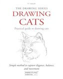 Drawing Cats: Simple method to capture elegance, balance, and movement