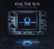 Suburban Hail the Sun Mental Knife