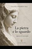 La pietra e lo sguardo: Appunti di meraviglia