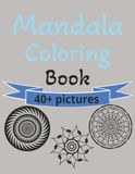 Mandala Coloring Book: Mandala Coloring Book for Adults and Teens