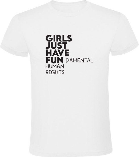 Girls just have fun damental human rights Heren T-shirt - Wit - Maat S