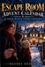 Escape Libri GmbH Escape Room Advent Calendar: 24 Doors -to Open Before Christmas-A Family's Race to Uncover the Secret That Could Save Their Beloved Home