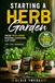 Starting a Herb Garden: Gardening Herbs for Beginners
