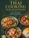 THAI COOKING FOR BEGINNERS: Simple Thai Recipes for Everyday Cooking