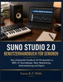 Suno Studio 2.0 Benutzerhandbuch für Senioren