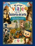 Mi primer viaje por la historia del arte: Descubre, colorea y crea tu camino