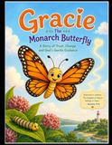 Gracie The Monarch Butterfly