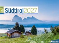 Südtirol Ackermann Kunstverlag Südtirol ReiseLust Kalender 2027 | von Bozen bis zu den drei Zinnen