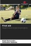 First OmniScriptum SRL First aid: Massage for physical education and sports teachers