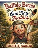 Buffalo Bernie And The One Tiny Feather