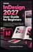 Adobe InDesign 2027 User Guide for Beginners
