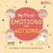 My First Emotions and Actions: Learn everyday actions, feelings, and expression words