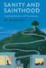 Sanity Mahnamana Publications Sanity and Sainthood: Integrating Meditation and Psychotherapy Paperback