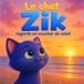 Zik Zik A Sunset Book: Children's Book Ages 3-6 - A Calm and Poetic Story to Soothe Emotions and Promote Relaxation
