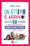 Un attimo e arrivo! Gestire gli schermi per crescere una generazione attenta