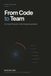 From Code to Team: An Honest Playbook for New Engineering Leaders