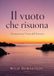 Il vuoto che risuona. Variazioni sul tema dell'assenza