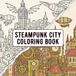 Steampunk City Coloring Book