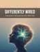 Differently Wired: Understanding And Empowering Your Adhd Child