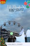 WEIHNACHTEN IN BERGEN FÜR ZWEI 2026: Ein Reiseführer für Paare: Weihnachtsmärkte, Fjorde, Pepperkakebyen & romantische Winternächte