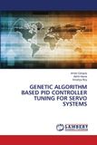 GENETIC Lap Lambert Academic Publishing Genetic Algorithm Based Pid Controller Tuning for Servo Systems
