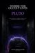Where the Occult Lives: Pluto: The Astrology of Power, Shadow, and the Soul's Hidden Contract