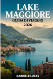 Lake Maggiore Lake Maggiore Guida di viaggio 2026