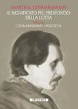 Il significato più profondo della lotta: Prefazione: Coomaraswamy «politico»