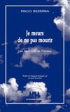 Je meurs de ne pas mourir: Les deux vies de Thérèse
