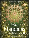 Mes Mandalas Étoiles - Partie 9: Motifs de mandalas à partir d’étoiles en papier originales, découpées à la main