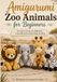 Amigurumi Zoo Animals for Beginners: Crochet a Lion, an Elephant, a Giraffe and a Zebra Step by Step