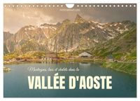 Montagnes, Calvendo Montagnes, lacs et chalets dans la vallée d'Aoste (Calendrier mural 2027 DIN A4 vertical)