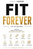 FIT FOREVER: LOSE FAT, REBUILD YOUR HEALT, NEVER GAIN THE WEIGHT BACK