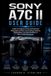 Sony Sterling Tech Library Sony A7C II User Guide