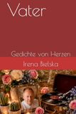 Vater: Gedichte von Herzen