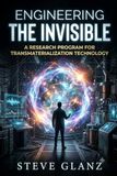 Engineering the Invisible: A Research Program for Transmaterialization Technology