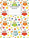 Owl Pals Draw and Write Journal: Primary Composition Notebook