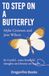 To Step on a Butterfly