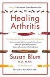 Healing Arthritis: Your 3-Step Guide to Conquering Arthritis Naturally
